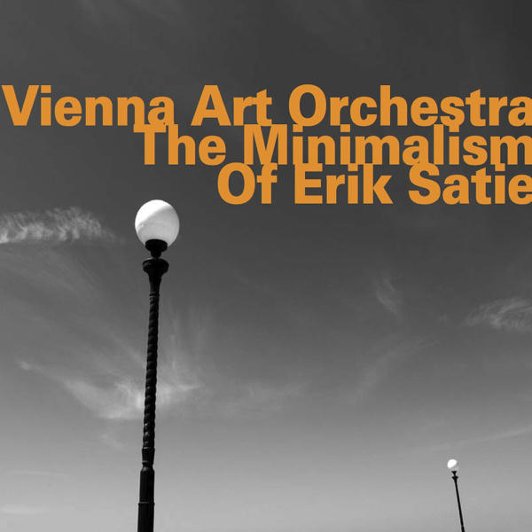 Vienna Art Orchestra: The Minimalism of Erik Satie (1984)
